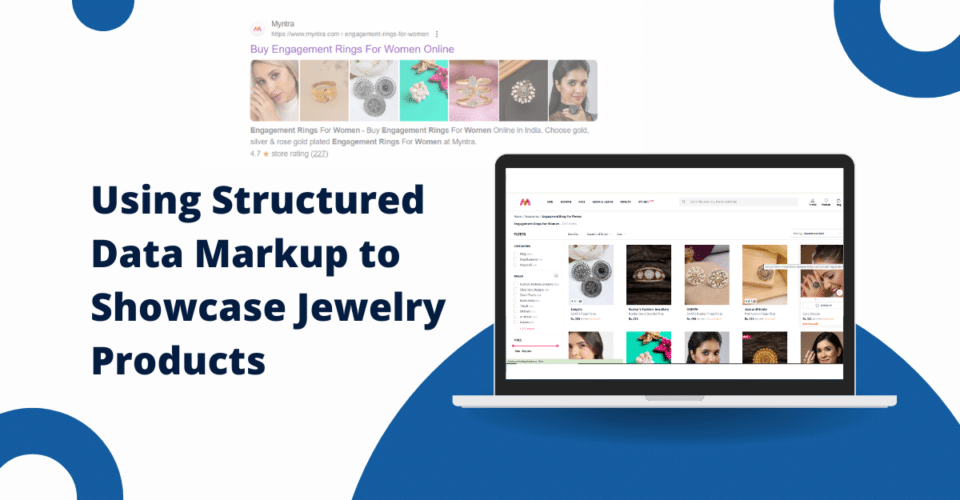 Using Structured Data Markup to Showcase Jewelry Products in Search Results